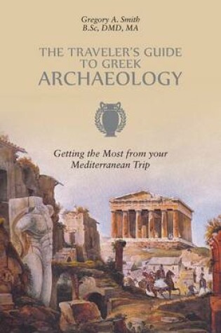 Cover of The Traveler's Guide to Greek Archaeology