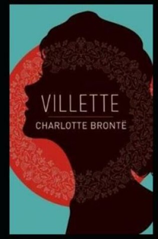 Cover of Villette " Illustrated Book"