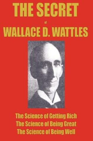 Cover of The Secret of Wallace Wattles