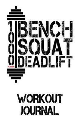 Book cover for 1000 Pounds Bench Squat Deadlift