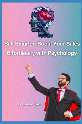 Cover of The Psychology of Sell Increase Your Sales