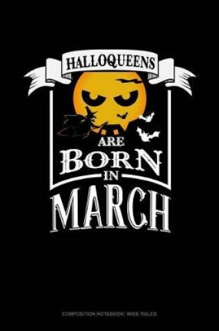 Cover of Halloqueens Are Born in March