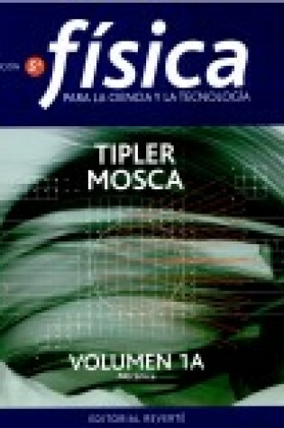 Cover of Fisica 1a - Para La Ciencia y La Tecnologia Mecanica