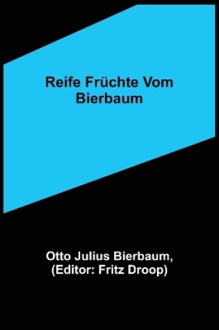 Cover of Reife Früchte vom Bierbaum