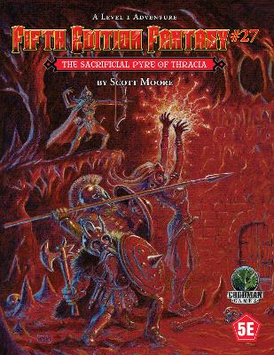 Book cover for Fifth Edition Fantasy #27: The Sacrificial Pyre of Thracia