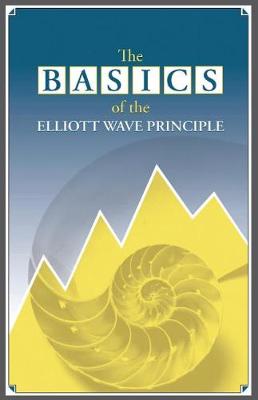 Book cover for The Basics of the Elliott Wave Principle