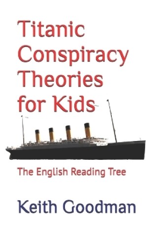 Cover of Titanic Conspiracy Theories for Kids