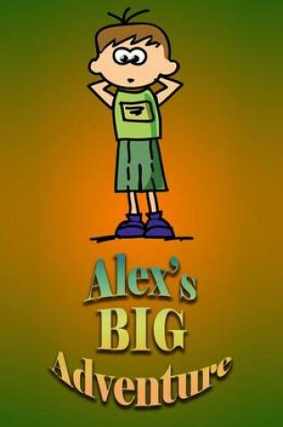 Cover of Alex`s Big Adventure