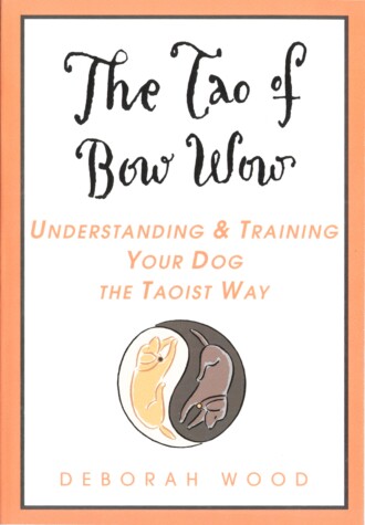 Book cover for The Tao of Bow Wow