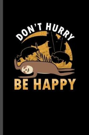 Cover of Don't Hurry Be Happy