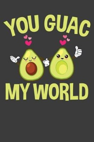 Cover of You Guac My World