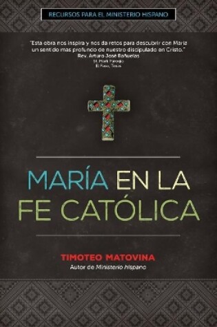 Cover of Maria En La Fe Catolica