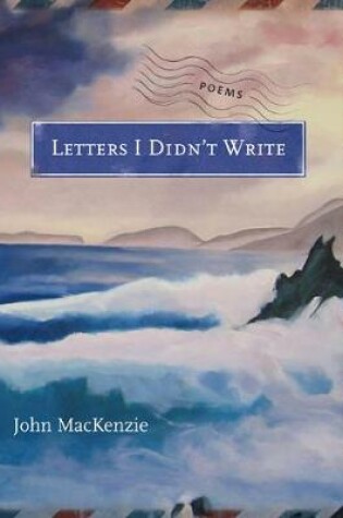 Cover of Letters I Didn't Write