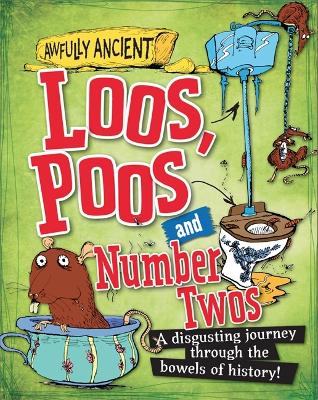 Book cover for Awfully Ancient: Loos, Poos and Number Twos