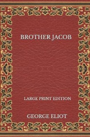 Cover of Brother Jacob - Large Print Edition