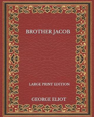 Book cover for Brother Jacob - Large Print Edition