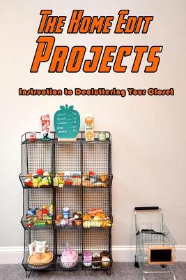 Book cover for The Home Edit Projects