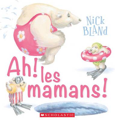 Book cover for Ah! Les Mamans!