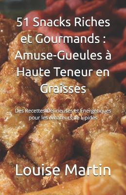 Book cover for 51 Snacks Riches et Gourmands