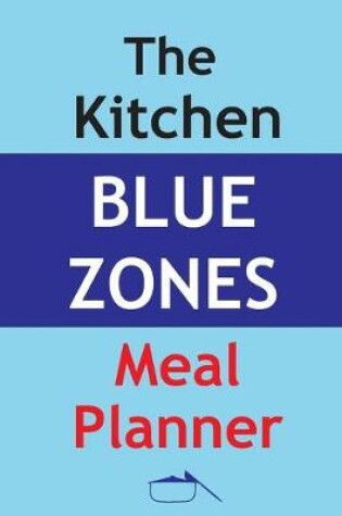 Cover of The Kitchen Blue Zones Meal Planner