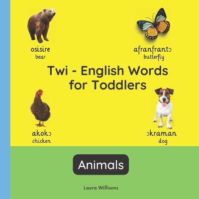 Book cover for Twi - English Words for Toddlers - Animals