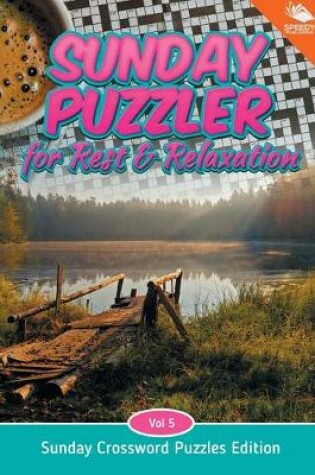Cover of Sunday Puzzler for Rest & Relaxation Vol 5