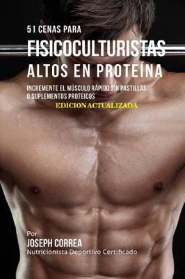 Book cover for 51 Cenas para Fisicoculturistas Altos en Proteina