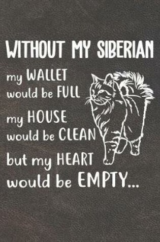 Cover of Without My Siberian Notebook Journal