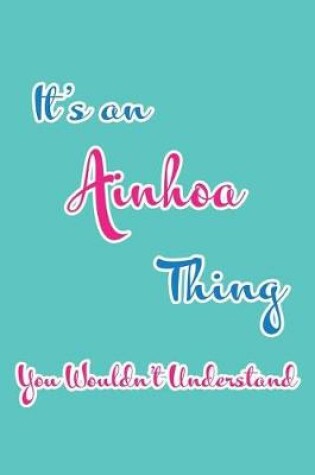 Cover of It's an Ainhoa Thing You Wouldn't Understand