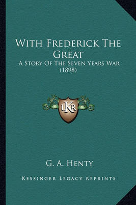 Book cover for With Frederick the Great with Frederick the Great