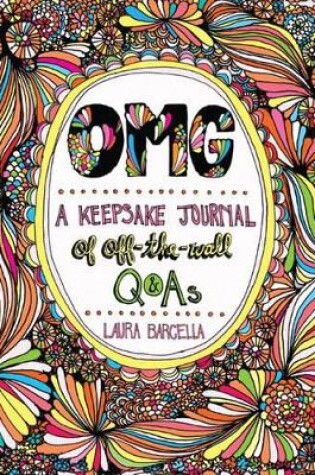 Cover of OMG: A Keepsake Journal of Off-the-Wall Q&As
