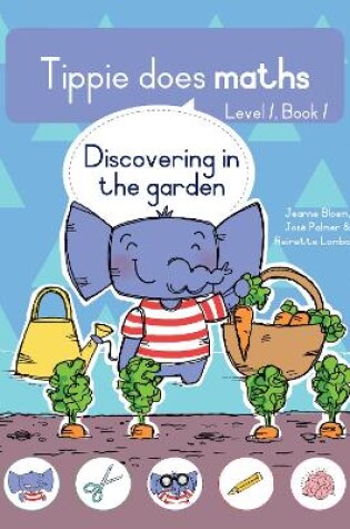 Cover of Tippie does maths (Level 1 Book 1): Discovering in the garden