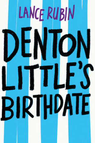 Cover of Denton Little's Still Not Dead