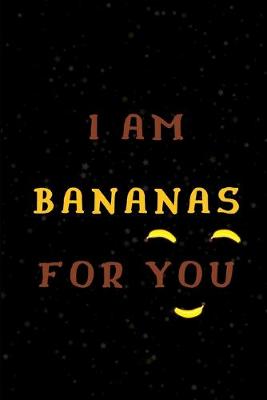 Book cover for I Am Bananas For You