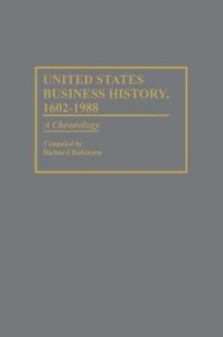 Cover of United States Business History, 1602-1988