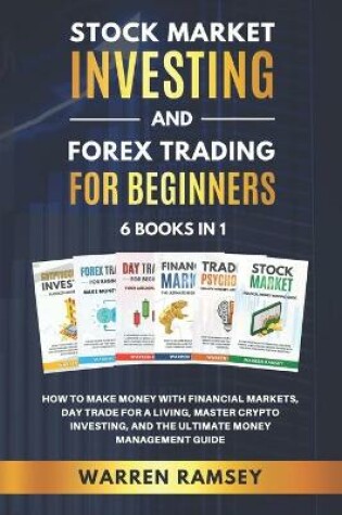 Cover of STOCK MARKET INVESTING and FOREX TRADING FOR BEGINNERS - 6 Books in 1