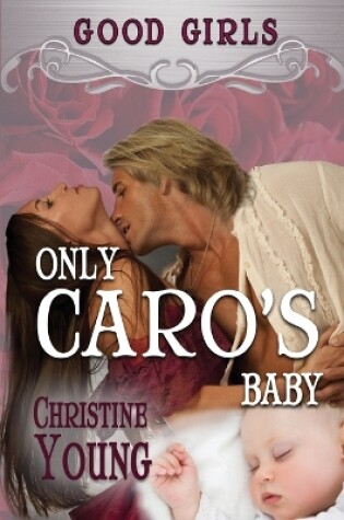 Cover of Only Caro's Baby