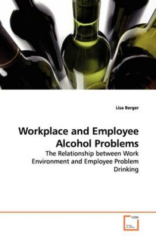 Cover of Workplace and Employee Alcohol Problems