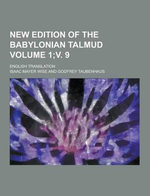 Book cover for New Edition of the Babylonian Talmud; English Translation Volume 1;v. 9