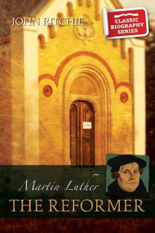 Cover of Martin Luther the Reformer