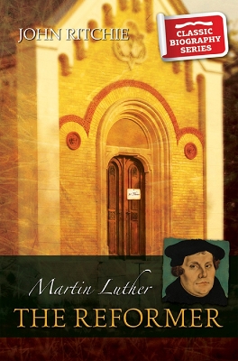 Cover of Martin Luther the Reformer