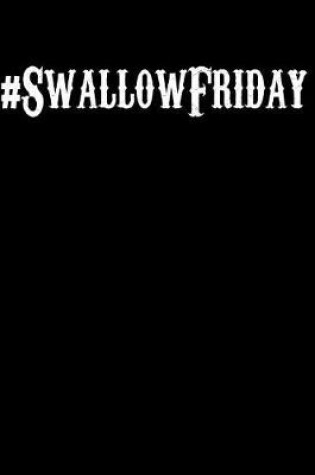Cover of #swallowfriday