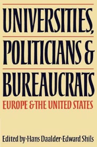 Cover of Universities, Politicians and Bureaucrats