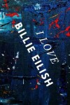 Book cover for I Love Billie Eilish