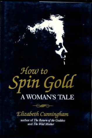 Cover of How to Spin Gold