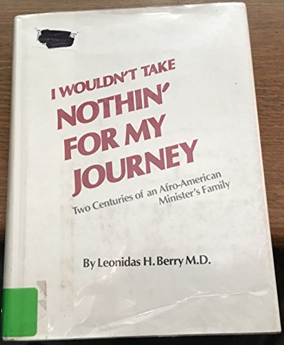 Book cover for I Wouldn't Take Nothin' for My Journey