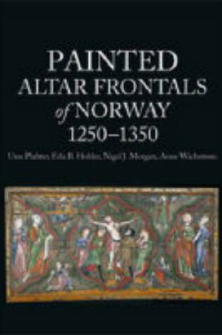 Cover of Painted Altar Frontals of Norway 1250-1350