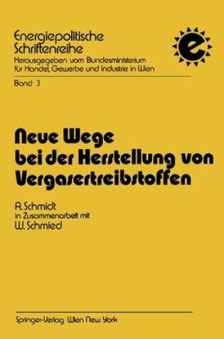 Cover of Neue Wege Bei Der Herstellung Von Vergasertreibstoffen