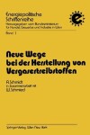 Book cover for Neue Wege Bei Der Herstellung Von Vergasertreibstoffen