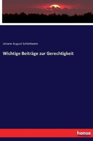 Cover of Wichtige Beitrage zur Gerechtigkeit